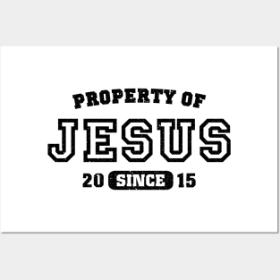 Property of Jesus since 2015 Posters and Art